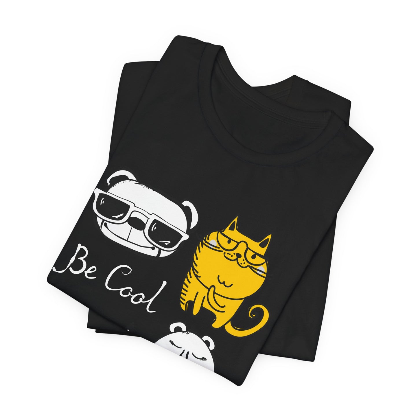 Be Cool Unisex Tee