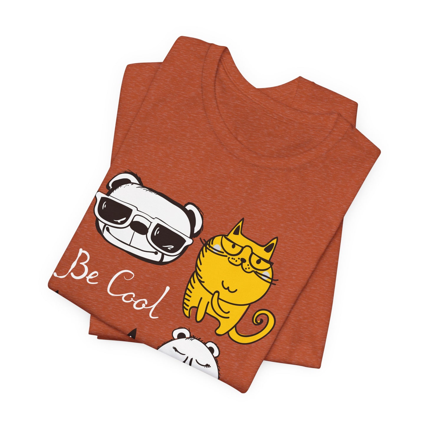 Be Cool Unisex Tee