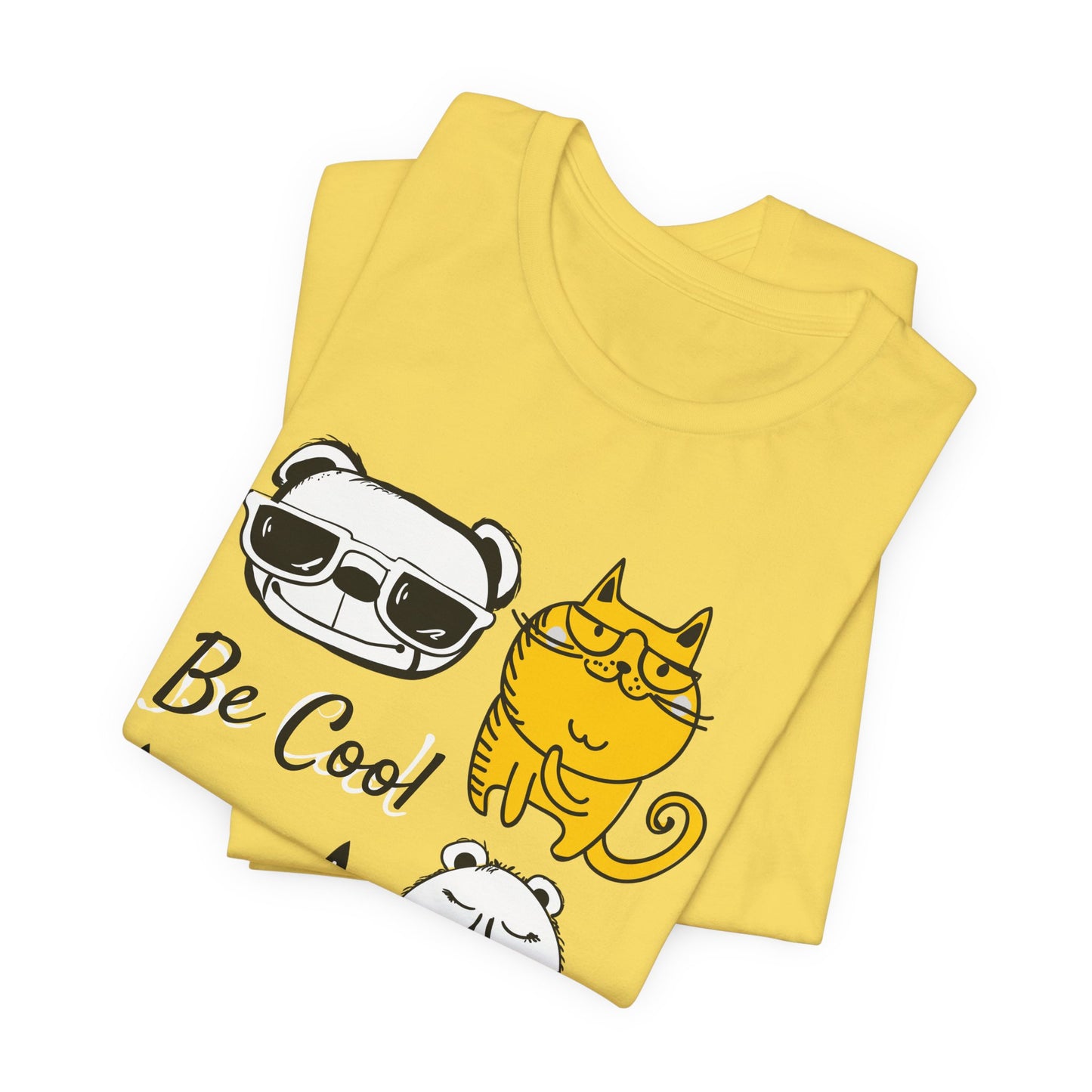 Be Cool Unisex Tee