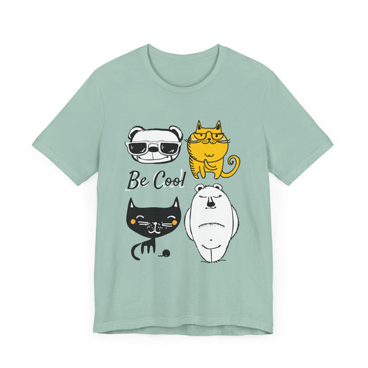 Be Cool Unisex Tee